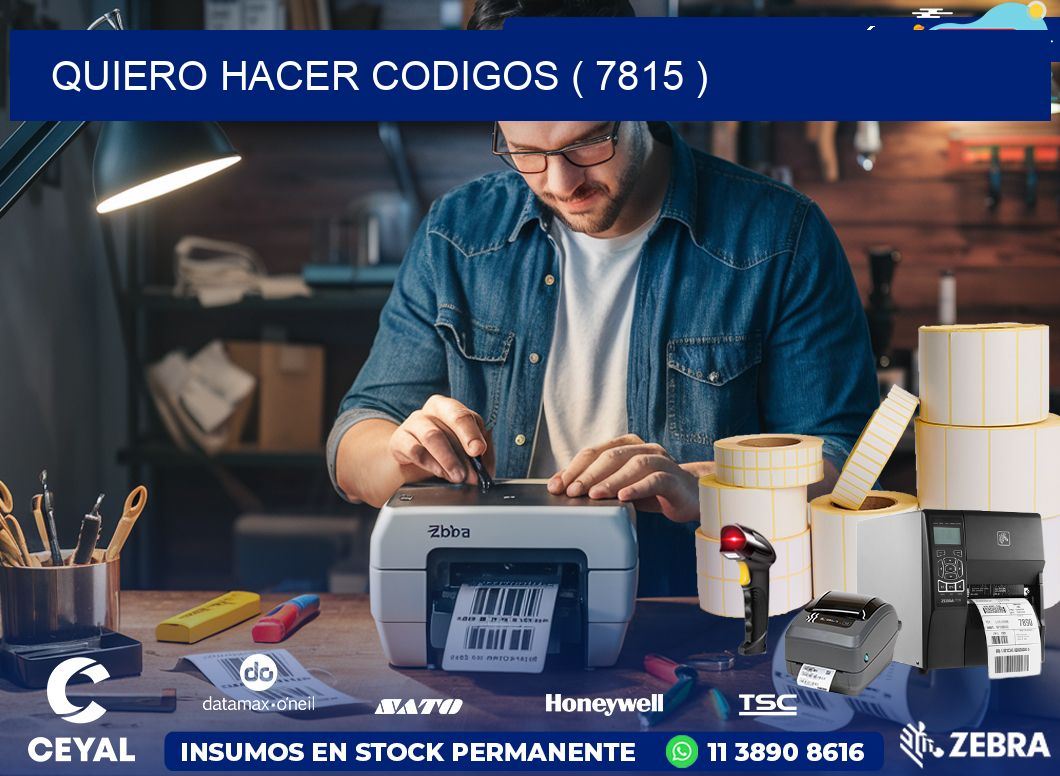 QUIERO HACER CODIGOS ( 7815 )