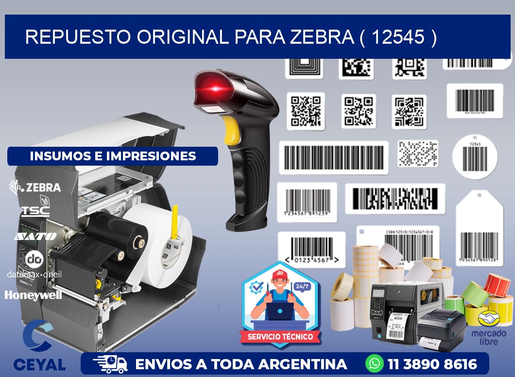 REPUESTO ORIGINAL PARA ZEBRA ( 12545 )