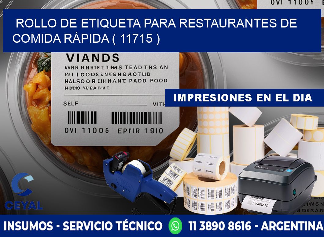 ROLLO DE ETIQUETA PARA RESTAURANTES DE COMIDA RÁPIDA ( 11715 )