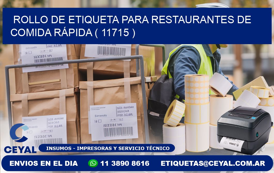 ROLLO DE ETIQUETA PARA RESTAURANTES DE COMIDA RÁPIDA ( 11715 )