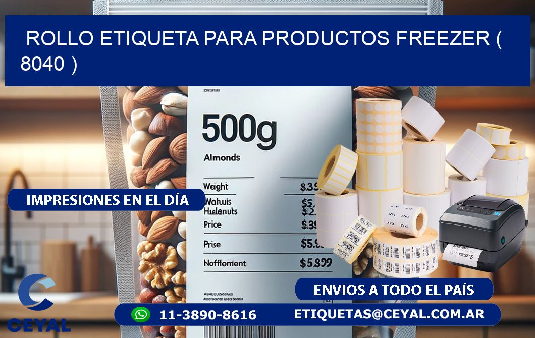 ROLLO ETIQUETA PARA PRODUCTOS FREEZER ( 8040 )