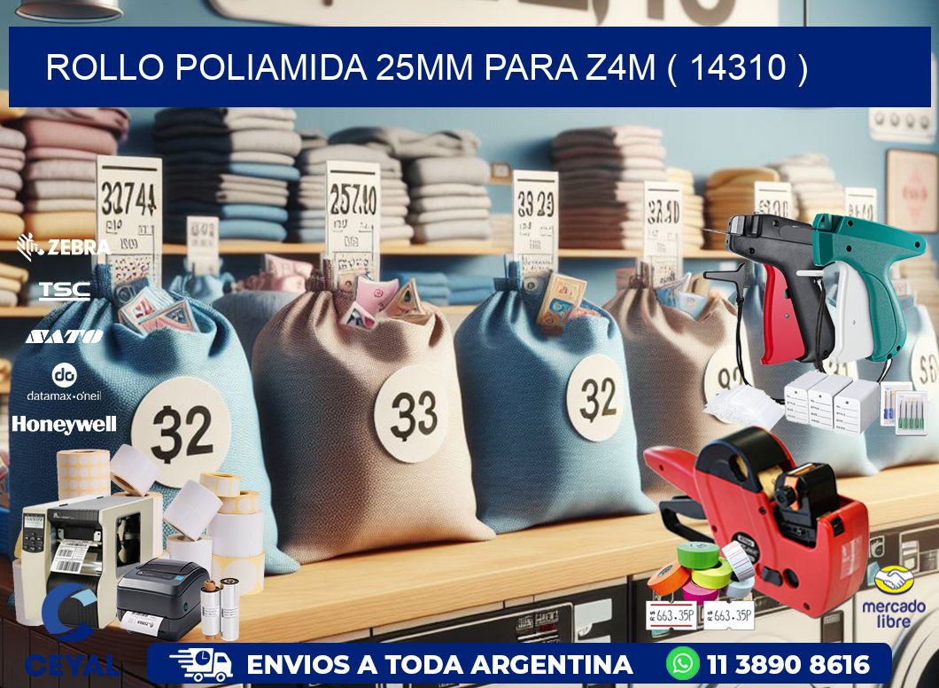 ROLLO POLIAMIDA 25MM PARA Z4M ( 14310 )