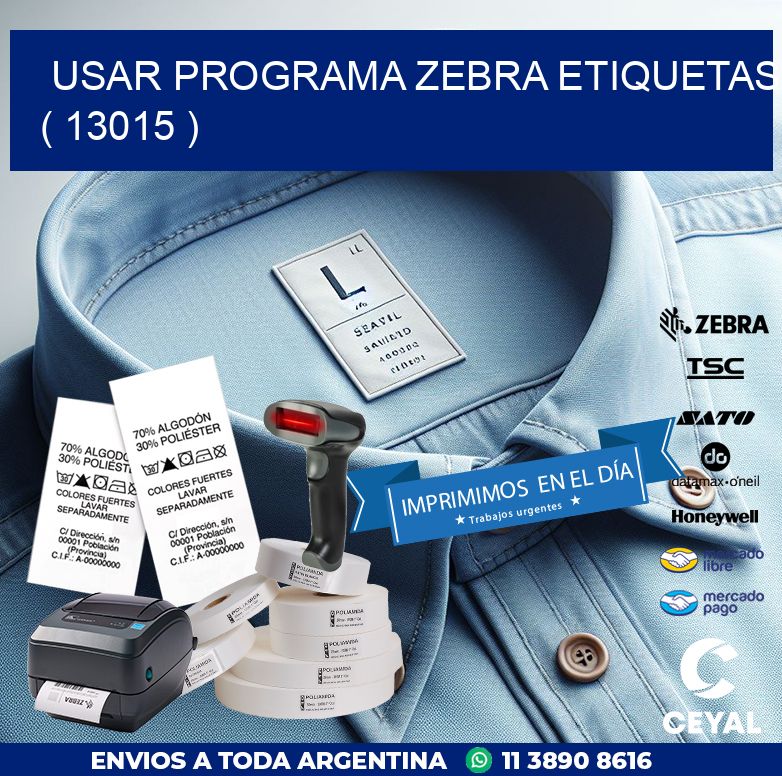 USAR PROGRAMA ZEBRA ETIQUETAS ( 13015 )