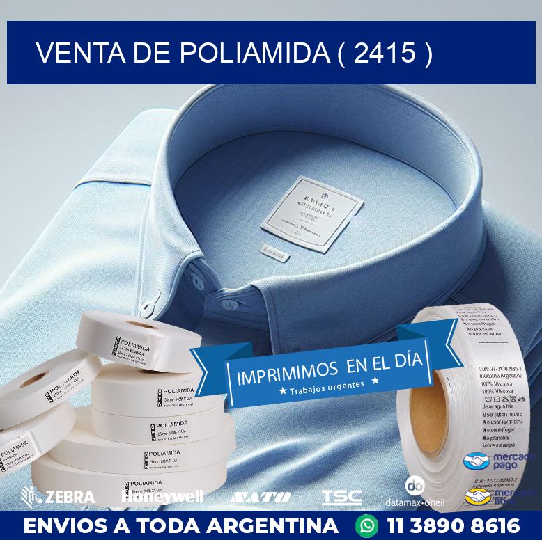 VENTA DE POLIAMIDA ( 2415 )