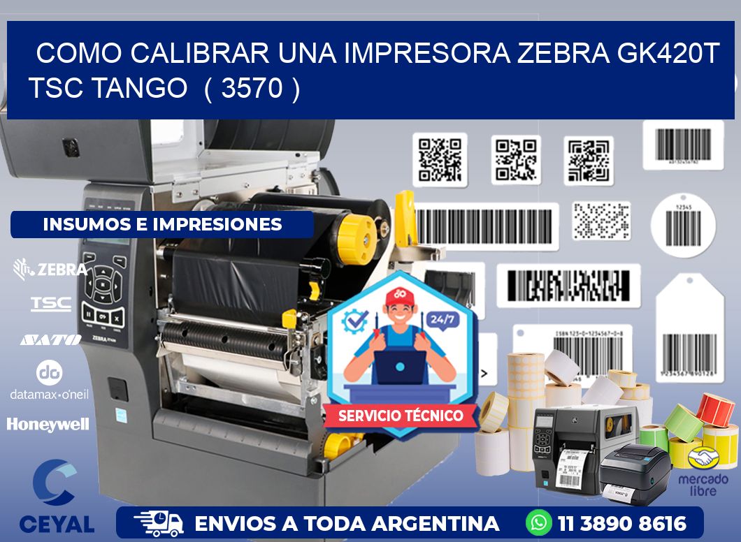 como calibrar una impresora zebra gk420t TSC TANGO  ( 3570 )