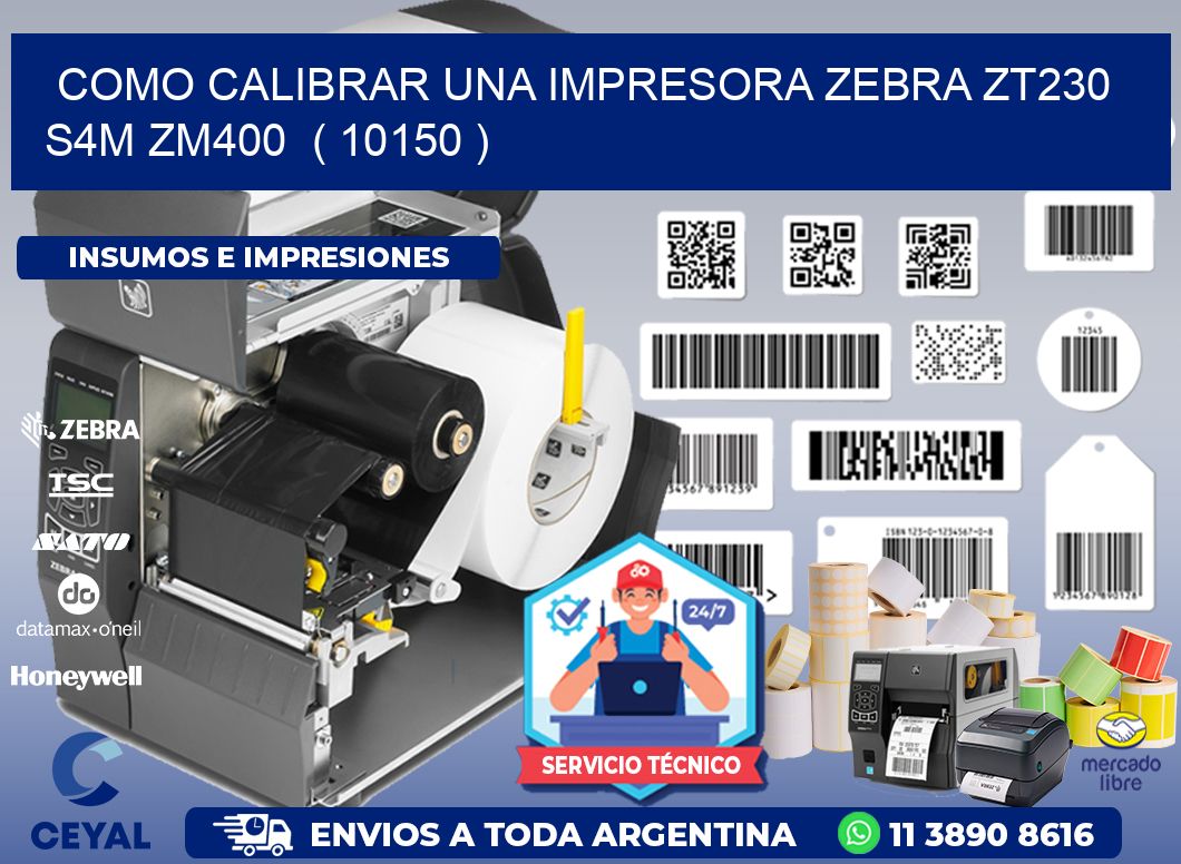 como calibrar una impresora zebra zt230 S4M ZM400  ( 10150 )