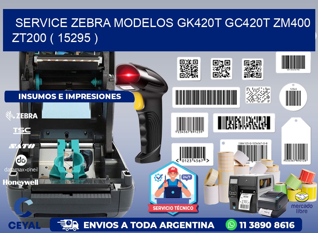 service zebra MODELOS GK420T GC420T ZM400 ZT200 ( 15295 )