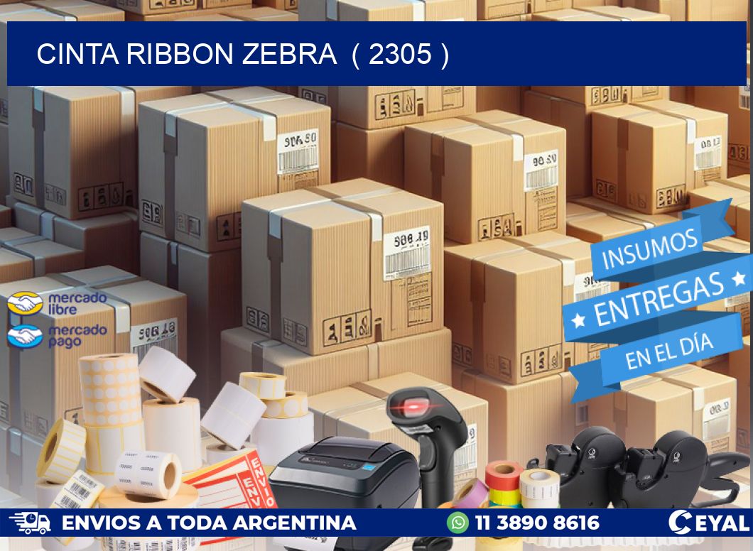 CINTA RIBBON ZEBRA ( 2305 )
