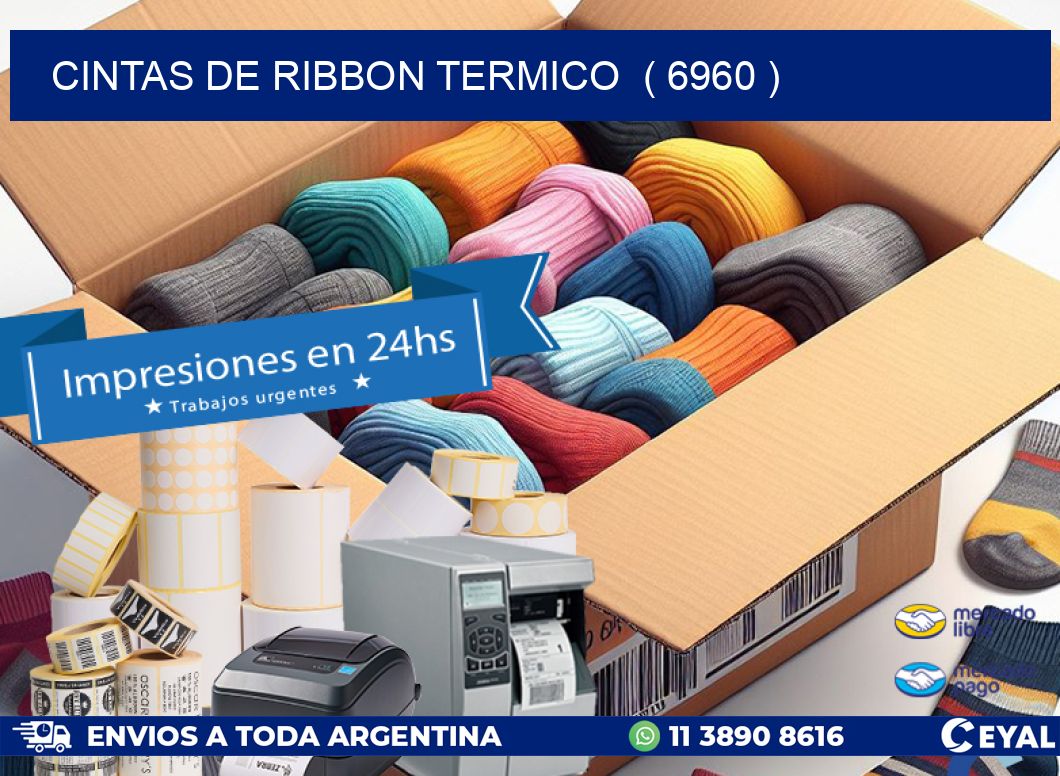CINTAS DE RIBBON TERMICO ( 6960 )