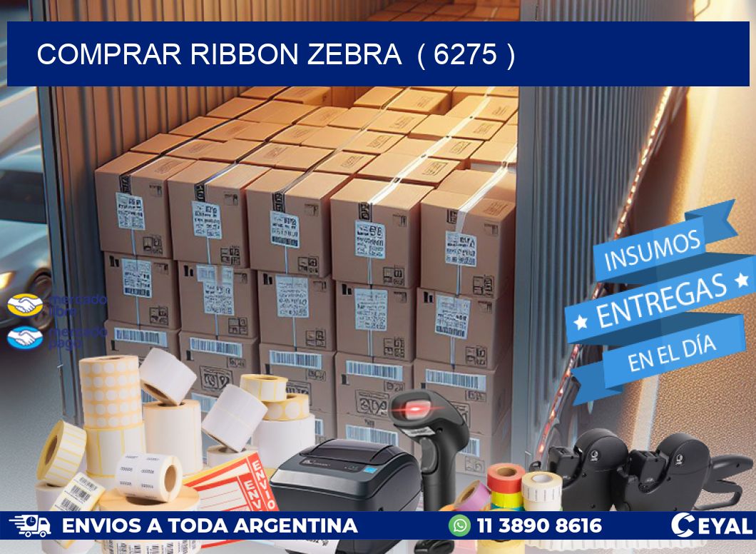 COMPRAR RIBBON ZEBRA ( 6275 )