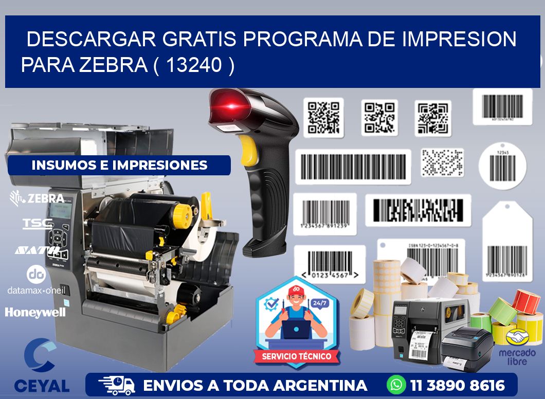 DESCARGAR GRATIS PROGRAMA DE IMPRESION PARA ZEBRA ( 13240 )