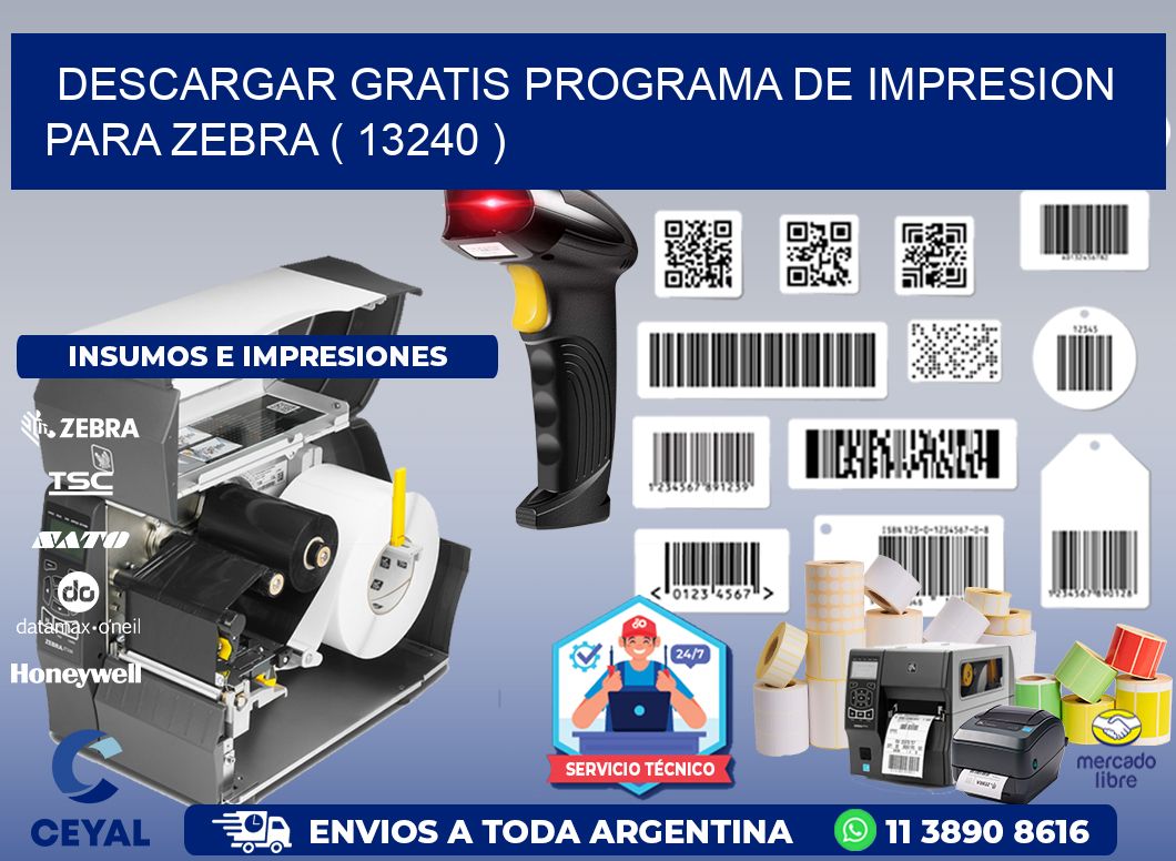 DESCARGAR GRATIS PROGRAMA DE IMPRESION PARA ZEBRA ( 13240 )