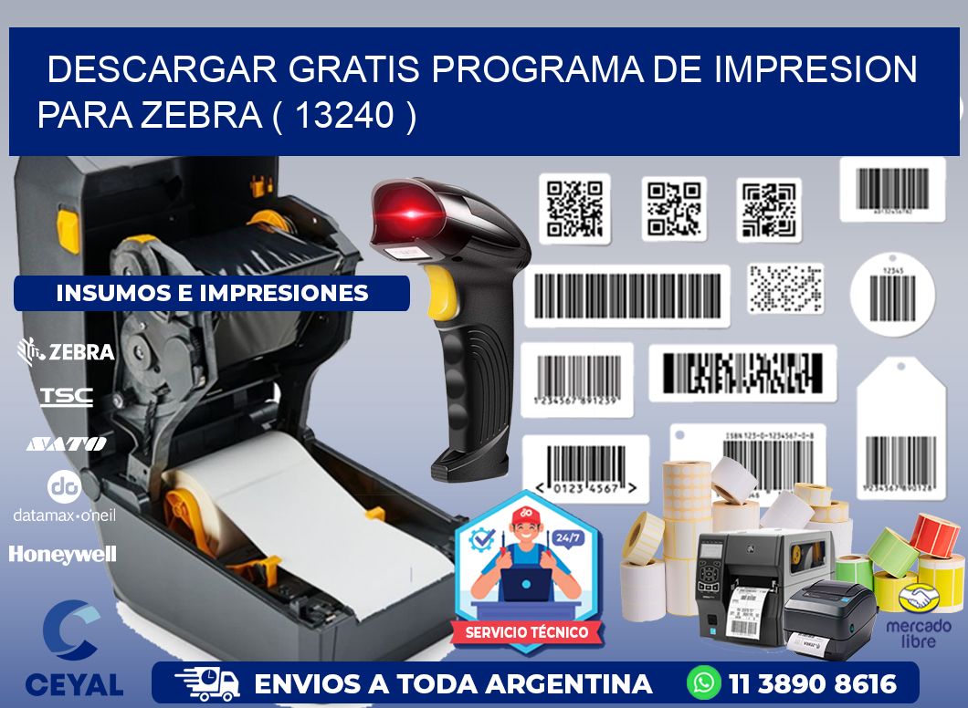 DESCARGAR GRATIS PROGRAMA DE IMPRESION PARA ZEBRA ( 13240 )