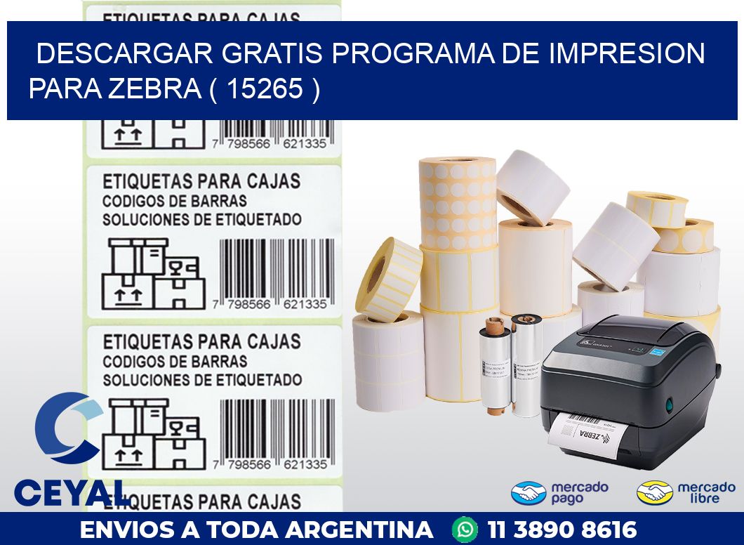 DESCARGAR GRATIS PROGRAMA DE IMPRESION PARA ZEBRA ( 15265 )
