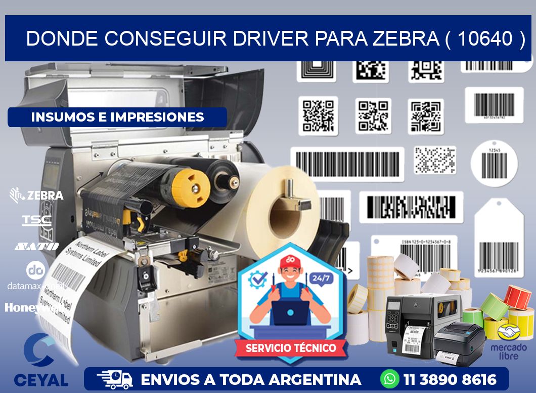 DONDE CONSEGUIR DRIVER PARA ZEBRA ( 10640 )