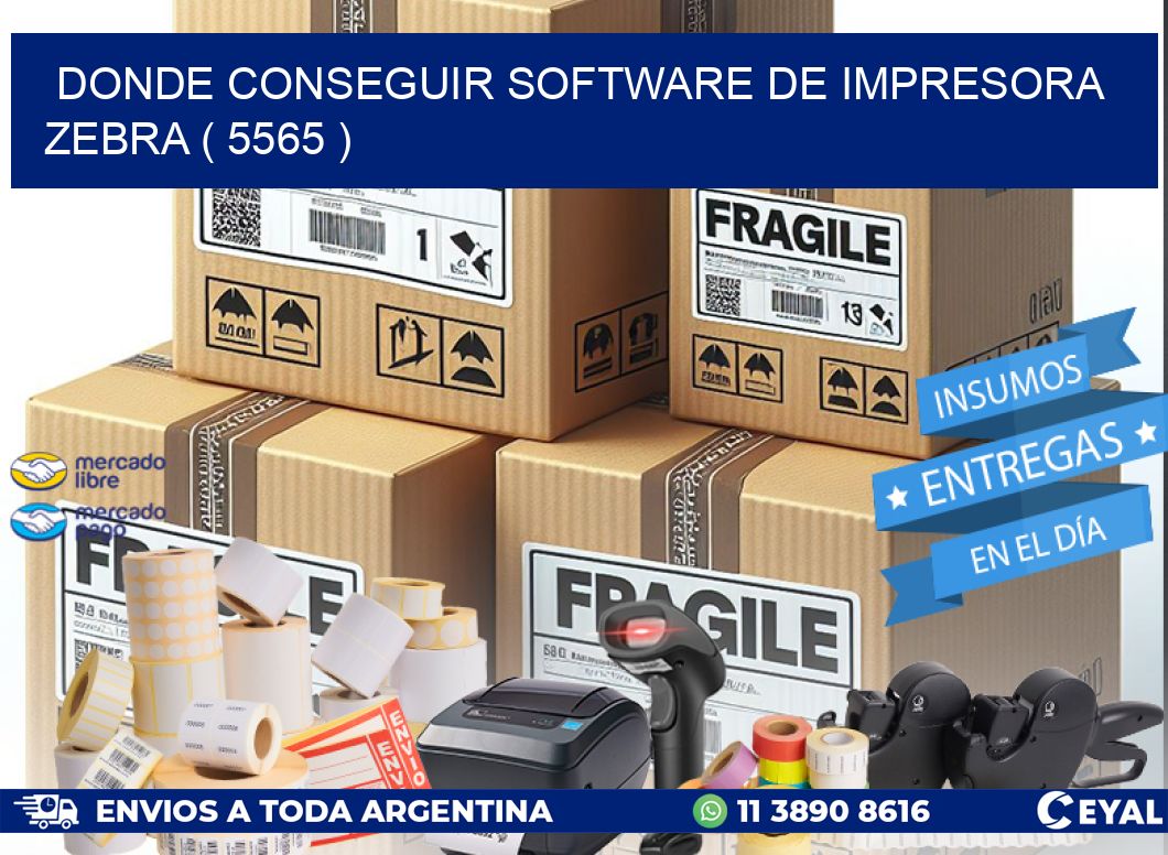 DONDE CONSEGUIR SOFTWARE DE IMPRESORA ZEBRA ( 5565 )