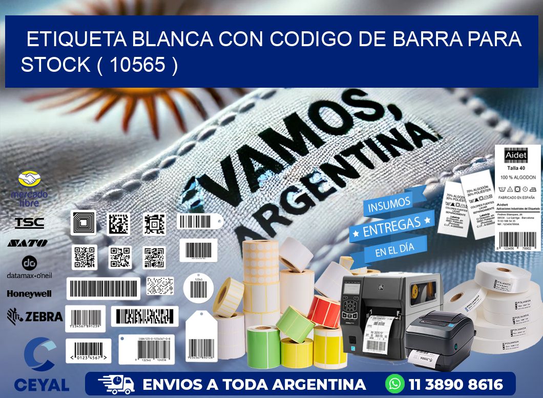 ETIQUETA BLANCA CON CODIGO DE BARRA PARA STOCK ( 10565 )