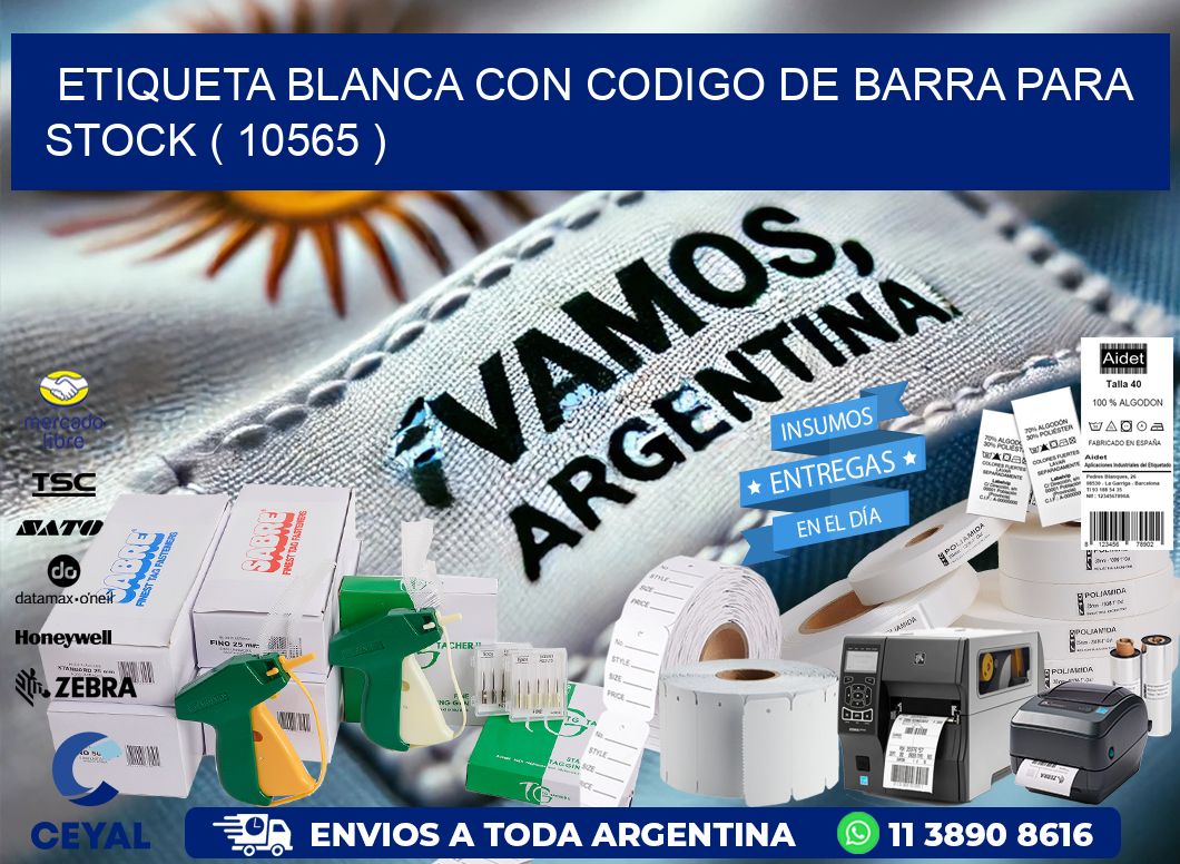 ETIQUETA BLANCA CON CODIGO DE BARRA PARA STOCK ( 10565 )