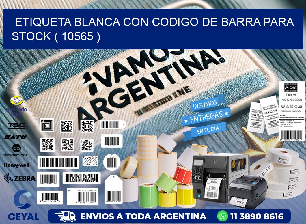 ETIQUETA BLANCA CON CODIGO DE BARRA PARA STOCK ( 10565 )