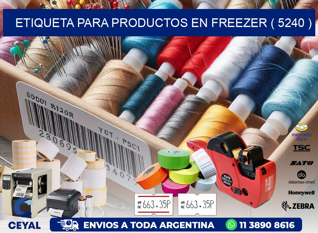ETIQUETA PARA PRODUCTOS EN FREEZER ( 5240 )