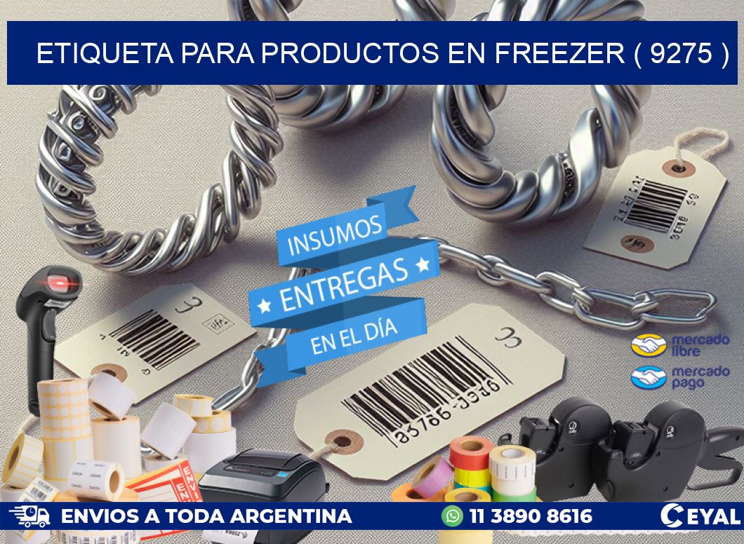 ETIQUETA PARA PRODUCTOS EN FREEZER ( 9275 )