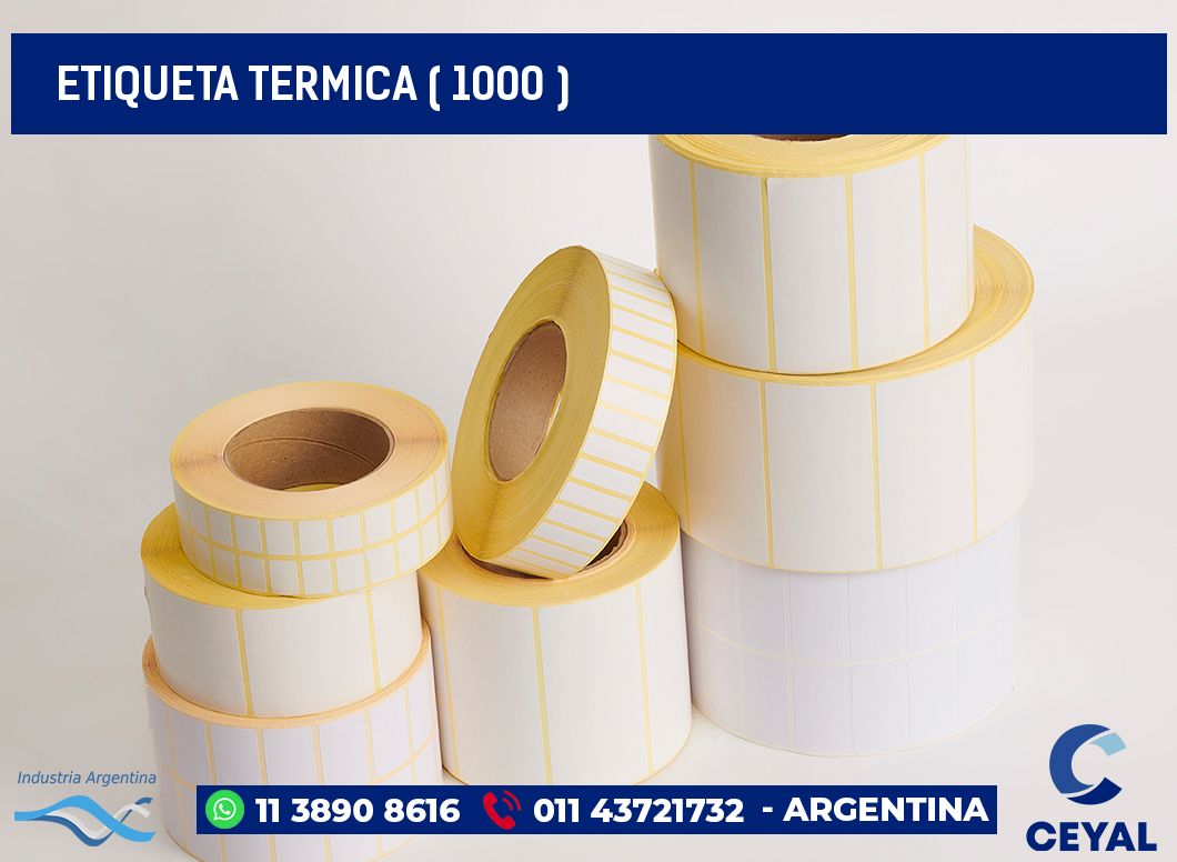 ETIQUETA TERMICA ( 1000 )