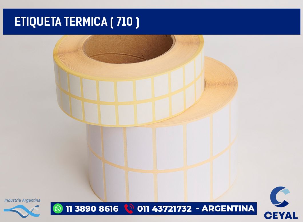 ETIQUETA TERMICA ( 710 )