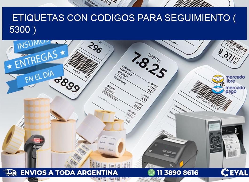 ETIQUETAS CON CODIGOS PARA SEGUIMIENTO ( 5300 )