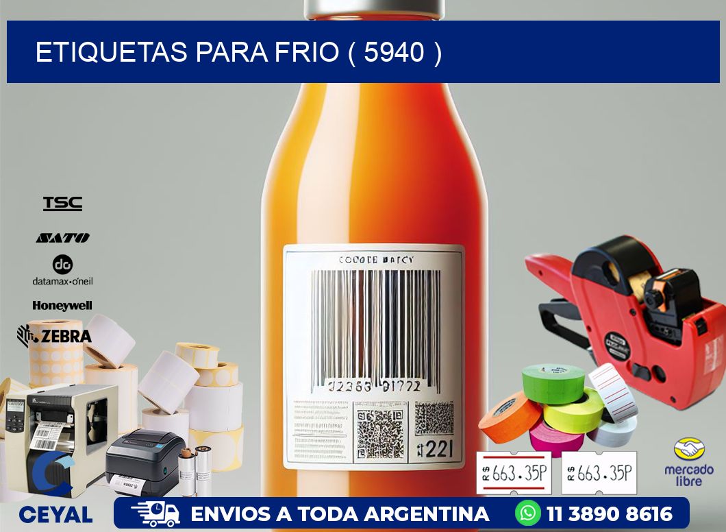 ETIQUETAS PARA FRIO ( 5940 )