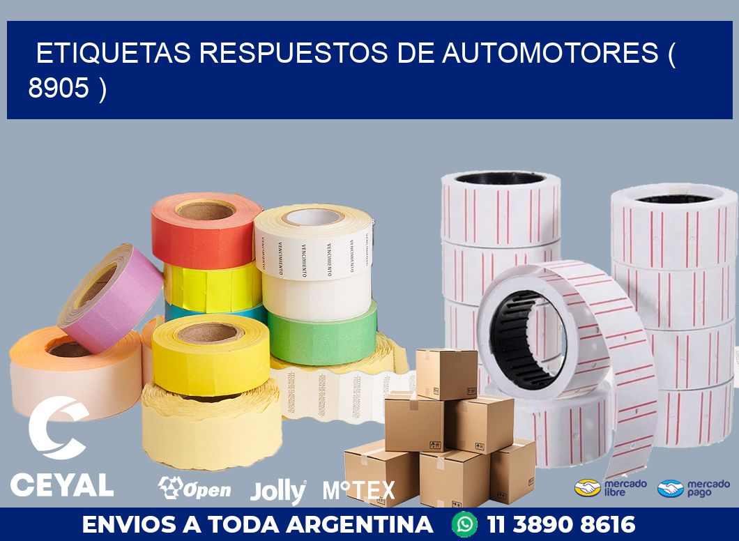 ETIQUETAS RESPUESTOS DE AUTOMOTORES ( 8905 )