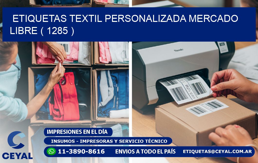 ETIQUETAS TEXTIL PERSONALIZADA MERCADO LIBRE ( 1285 )