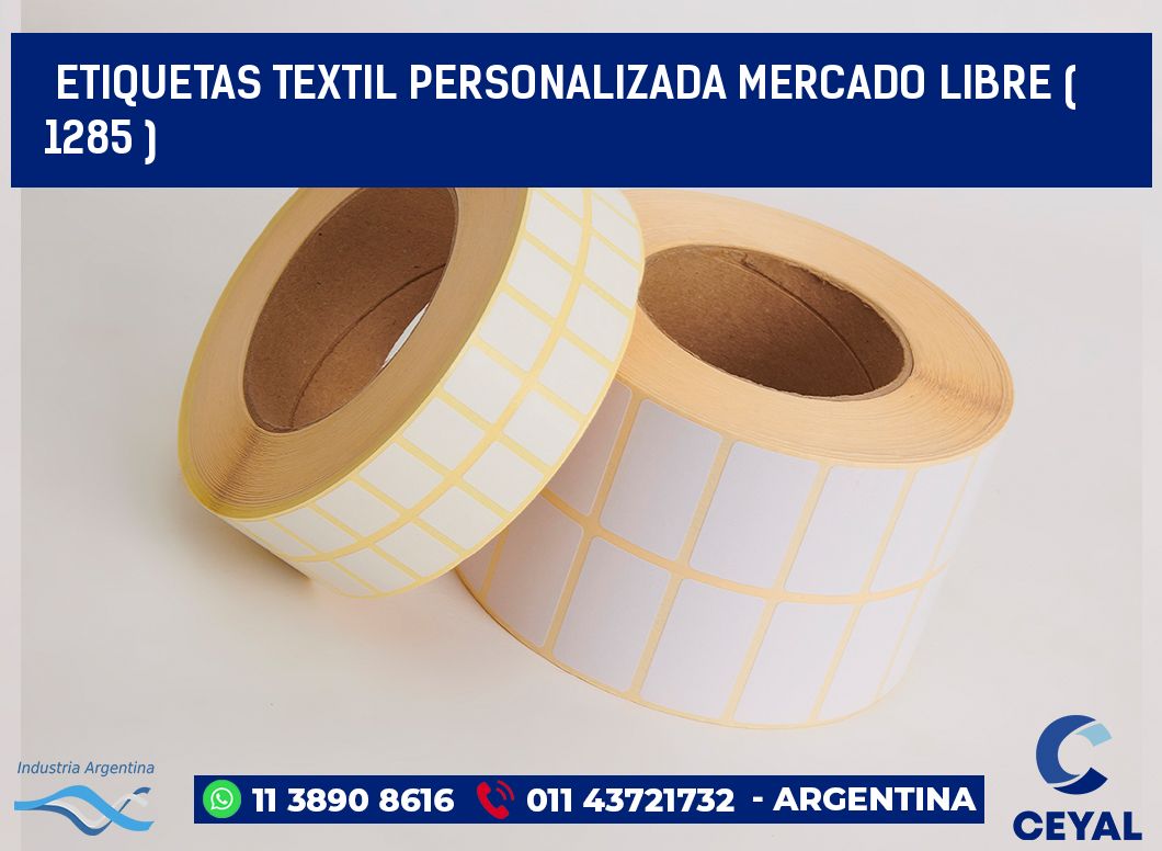 ETIQUETAS TEXTIL PERSONALIZADA MERCADO LIBRE ( 1285 )