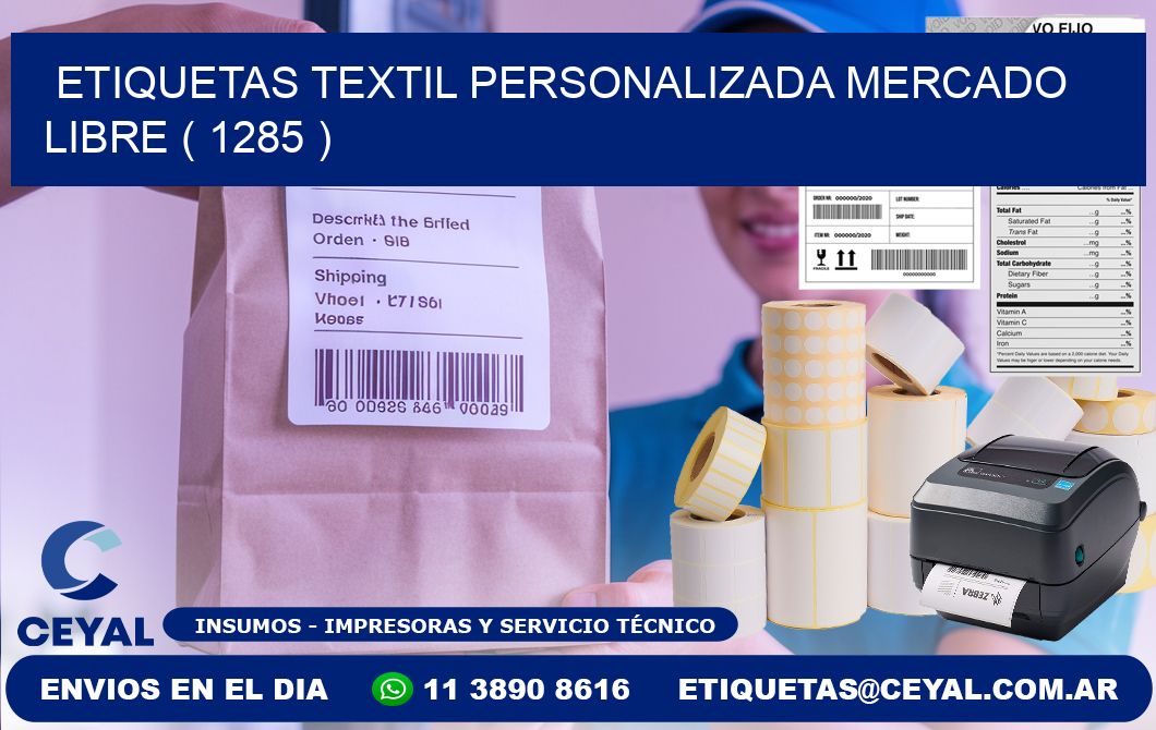 ETIQUETAS TEXTIL PERSONALIZADA MERCADO LIBRE ( 1285 )