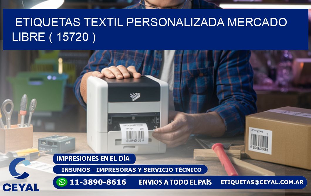 ETIQUETAS TEXTIL PERSONALIZADA MERCADO LIBRE ( 15720 )