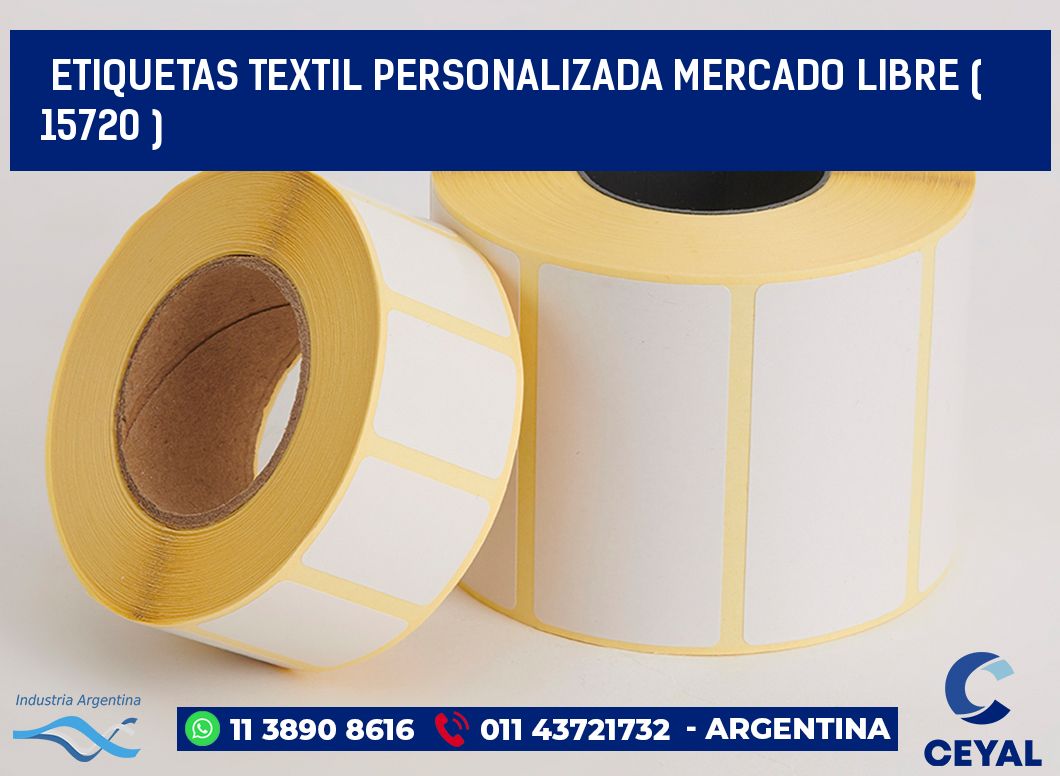 ETIQUETAS TEXTIL PERSONALIZADA MERCADO LIBRE ( 15720 )