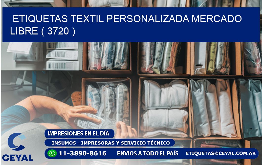 ETIQUETAS TEXTIL PERSONALIZADA MERCADO LIBRE ( 3720 )