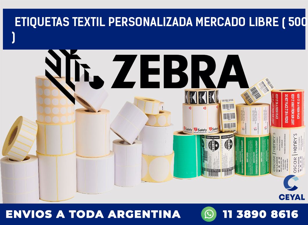 ETIQUETAS TEXTIL PERSONALIZADA MERCADO LIBRE ( 500 )