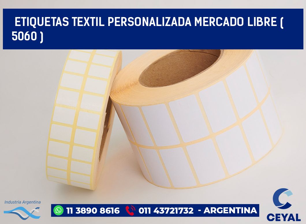 ETIQUETAS TEXTIL PERSONALIZADA MERCADO LIBRE ( 5060 )