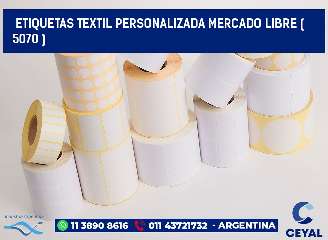 ETIQUETAS TEXTIL PERSONALIZADA MERCADO LIBRE ( 5070 )