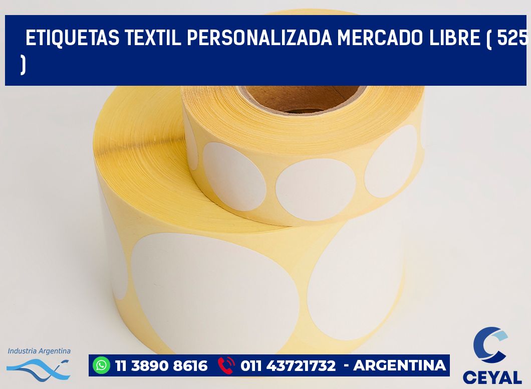 ETIQUETAS TEXTIL PERSONALIZADA MERCADO LIBRE ( 525 )