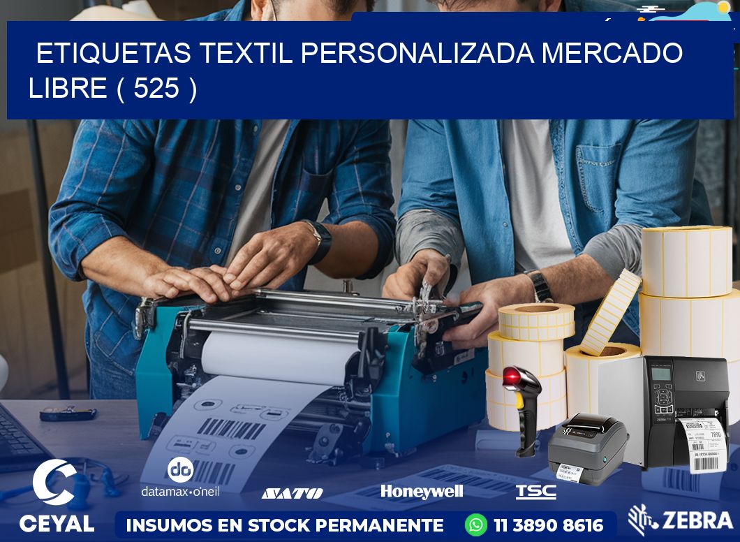 ETIQUETAS TEXTIL PERSONALIZADA MERCADO LIBRE ( 525 )