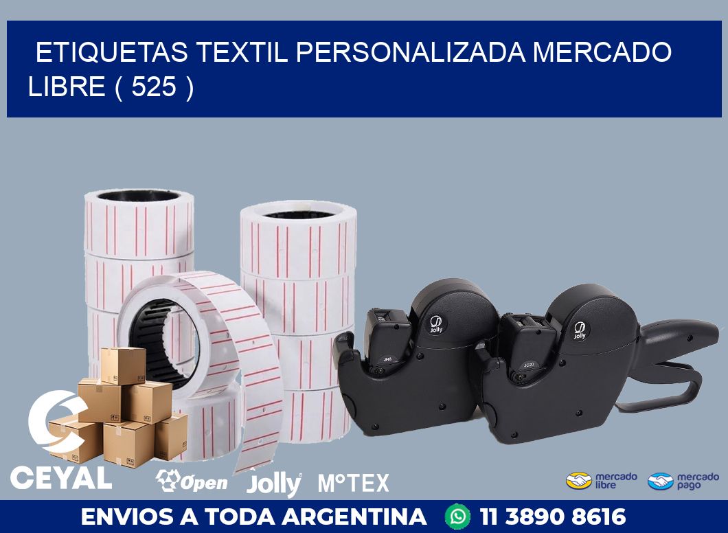 ETIQUETAS TEXTIL PERSONALIZADA MERCADO LIBRE ( 525 )