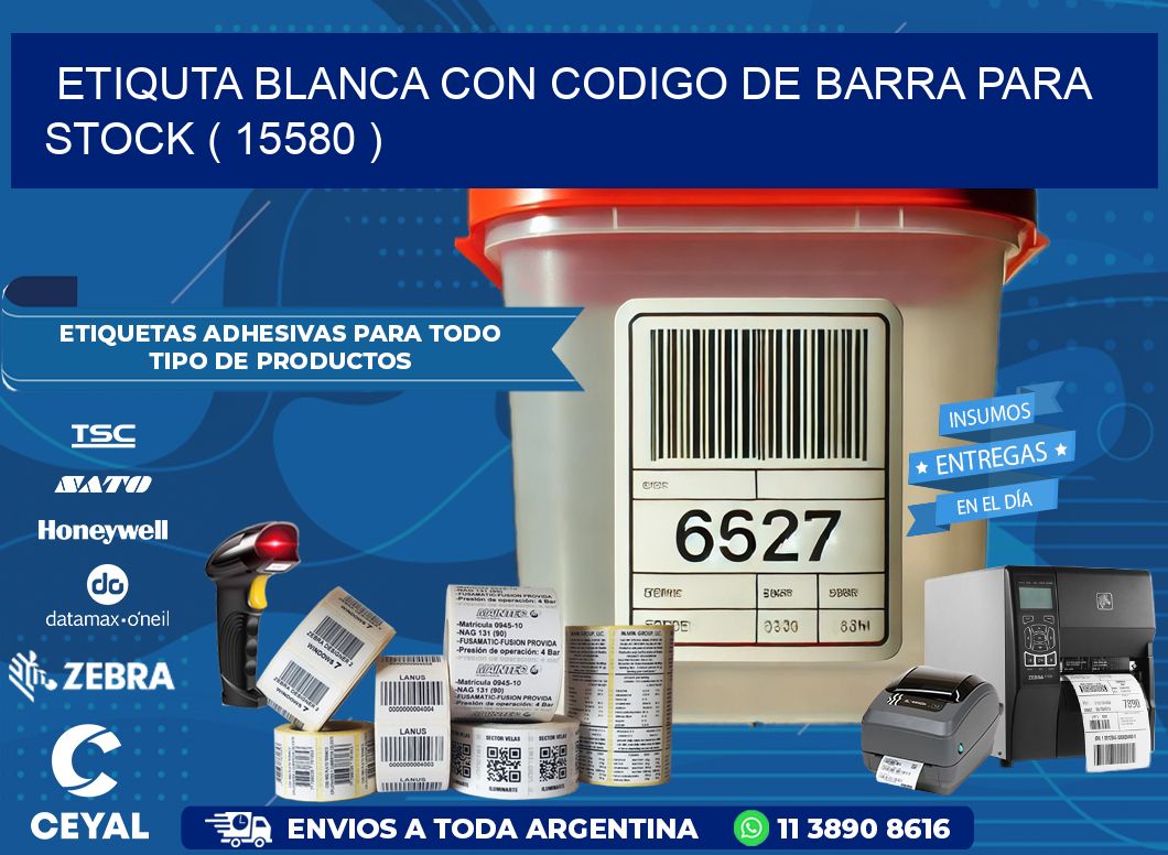 ETIQUTA BLANCA CON CODIGO DE BARRA PARA STOCK ( 15580 )