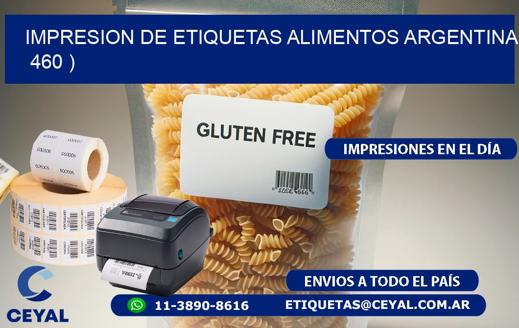 IMPRESION DE ETIQUETAS ALIMENTOS ARGENTINA   460 )