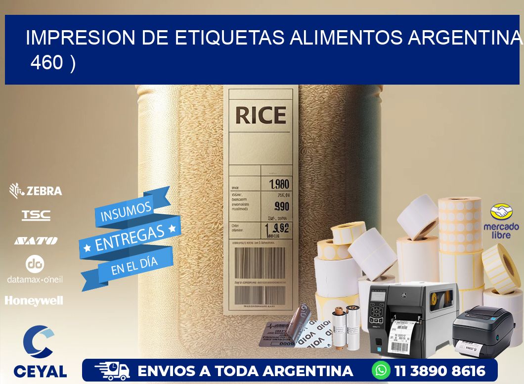 IMPRESION DE ETIQUETAS ALIMENTOS ARGENTINA   460 )