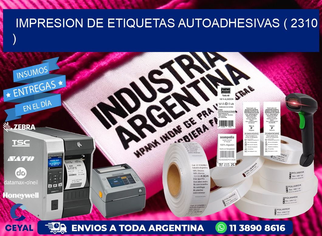 IMPRESION DE ETIQUETAS AUTOADHESIVAS ( 2310 )