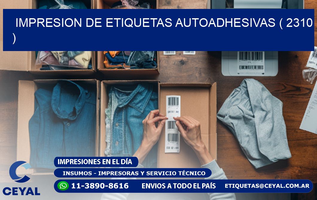 IMPRESION DE ETIQUETAS AUTOADHESIVAS ( 2310 )
