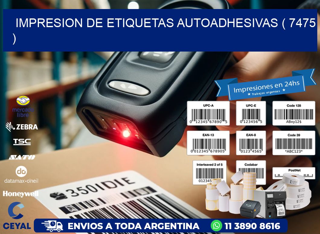 IMPRESION DE ETIQUETAS AUTOADHESIVAS ( 7475 )