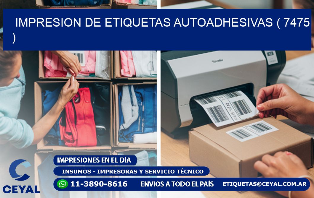 IMPRESION DE ETIQUETAS AUTOADHESIVAS ( 7475 )