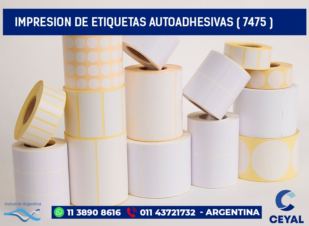 IMPRESION DE ETIQUETAS AUTOADHESIVAS ( 7475 )